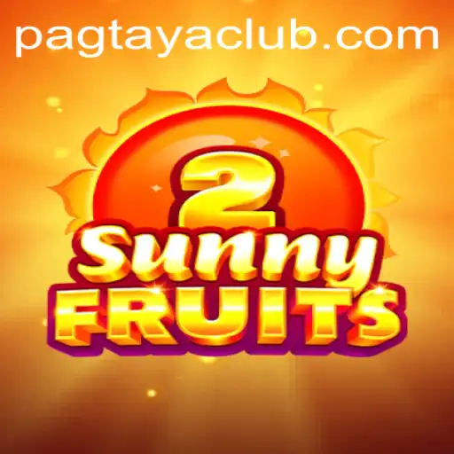Exploring SunnyFruits2: A Comprehensive Guide with Pag Taya Insights