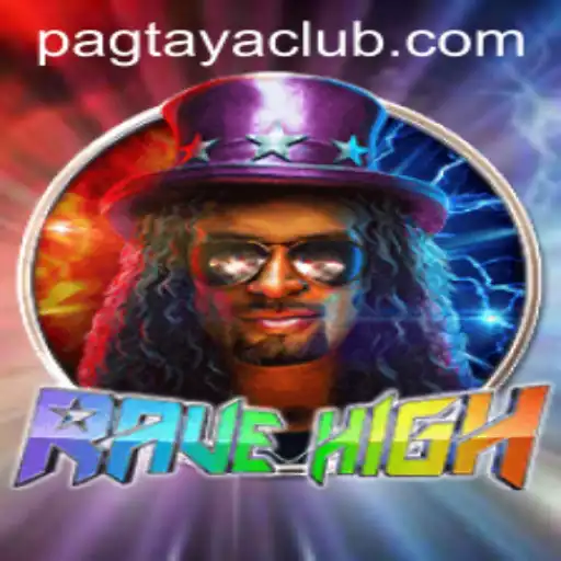 RaveHigh: A Thrilling Journey into the World of Pag taya